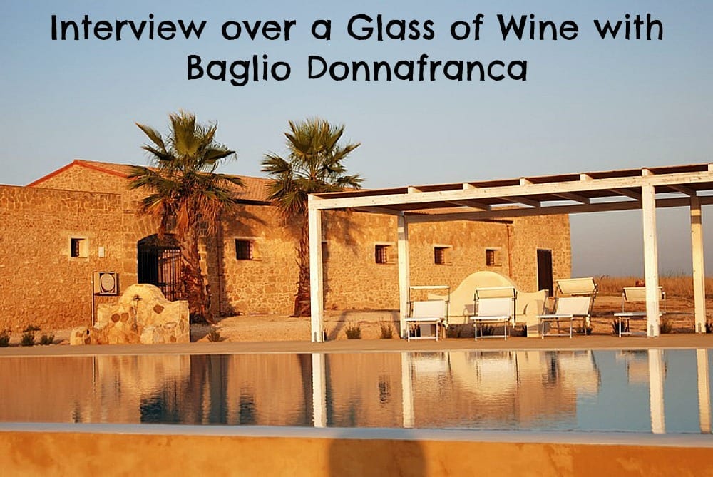 Interview Over A Glass Of Wine With Baglio Donnafranca Winerist