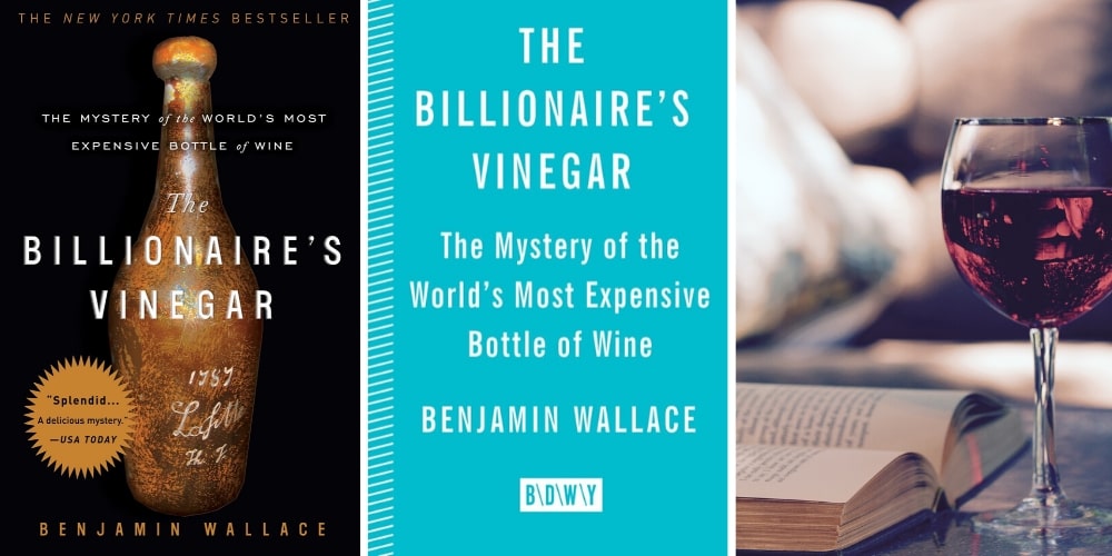 The Billionaire’s Vinegar, Benjamin Wallace, The Best Books for Wine Lovers this Christmas, Winerist