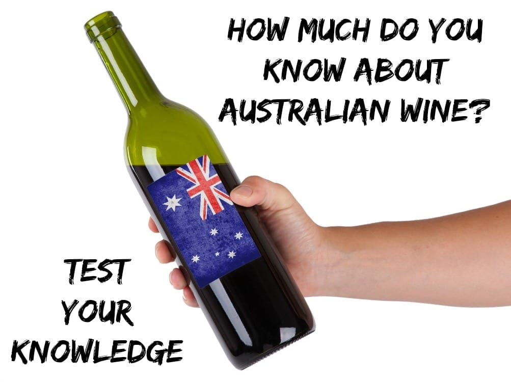 How Much of an Australian Wine Buff Are You? Winerist Magazine